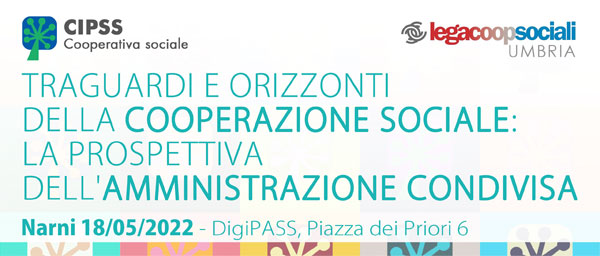 SAVE THE DATE – 18/05 Traguardi e orizzonti della cooperazione sociale: la prospettiva dell’amministrazione condivisa